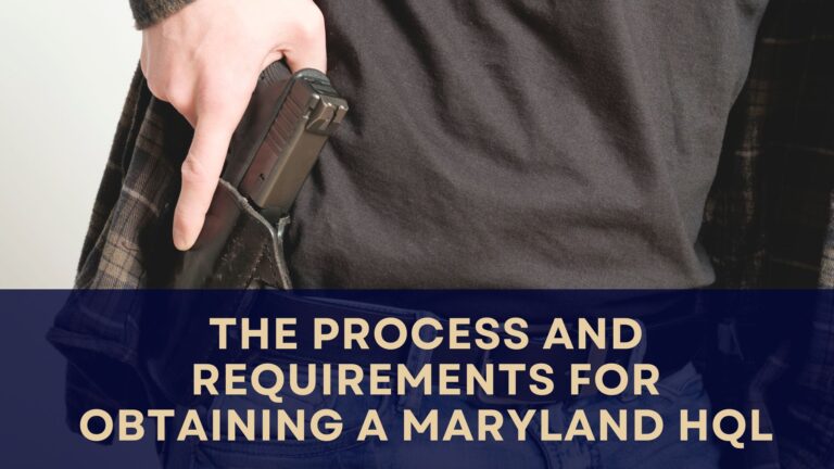 The Process and Requirements for Obtaining a Maryland HQL